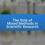 The Role of Mixed Methods in Scientific Research
