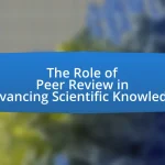 The Role of Peer Review in Advancing Scientific Knowledge