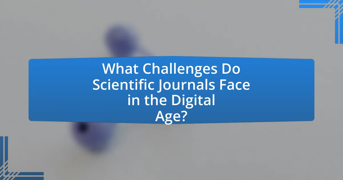 What Challenges Do Scientific Journals Face in the Digital Age?