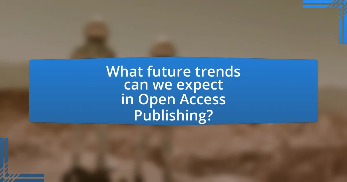 What future trends can we expect in Open Access Publishing?